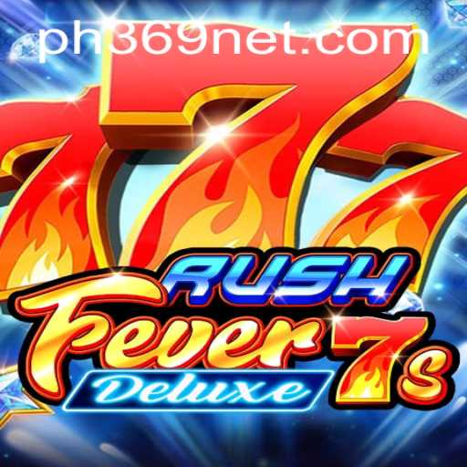 Experience the Thrill of RushFever7sDeluxe: The Ultimate Gaming Adventure