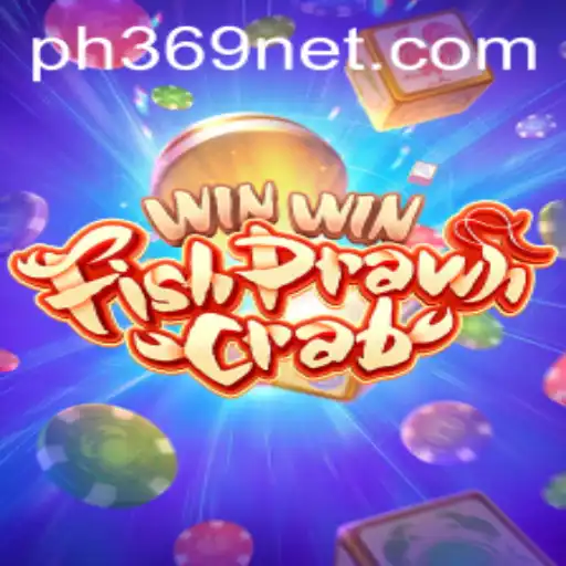 Exploring the Exciting World of WinWinFishPrawnCrab with a Twist of PH369